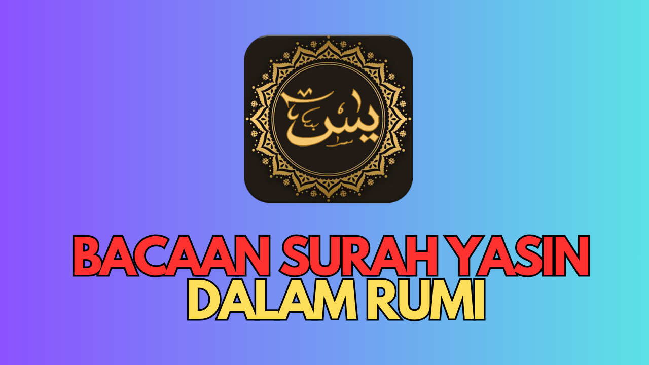 Surah Yasin Bacaan Dalam Rumi Info Pelajar 7509