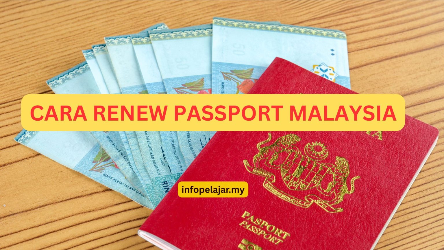 Passport Renewal Malaysia Perbaharui Pasport 2025 Info Pelajar Passport renewal malaysia perbaharui pasport 2025 info pelajar