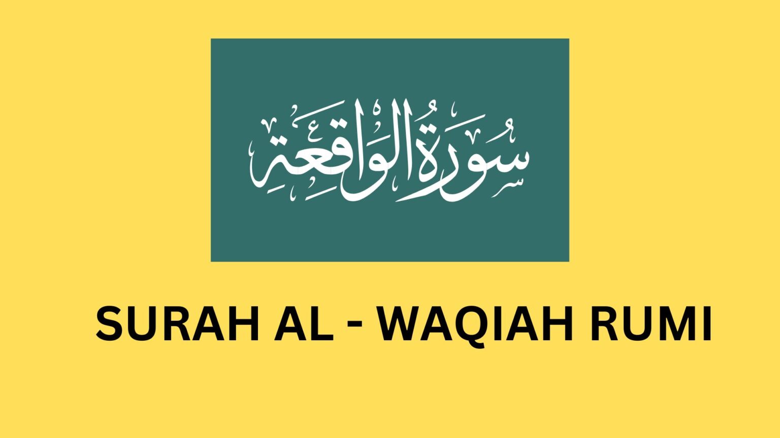 Surah Al- Waqiah Rumi - Info Pelajar
